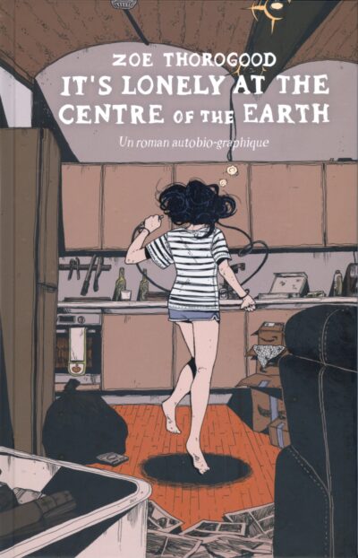 Couverture de l'album de Zoe Thorogood "It's lonely at the centre of the earth"